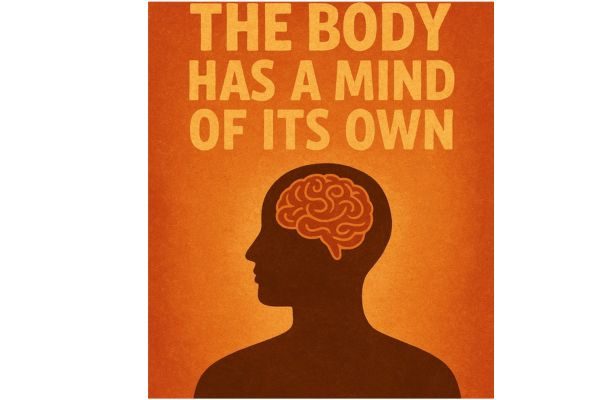 The Body Has A Mind of Its Own – A Book Review